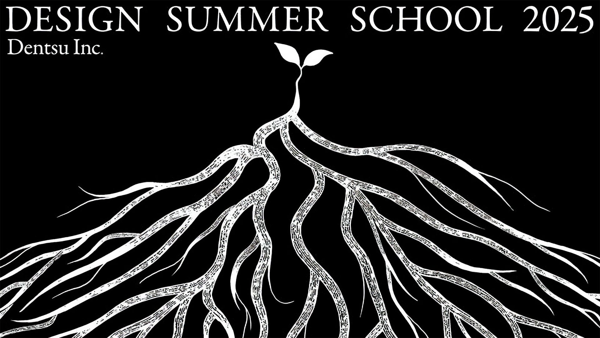 DESIGN SUMMER SCHOOL 2025 Dentsu Inc.